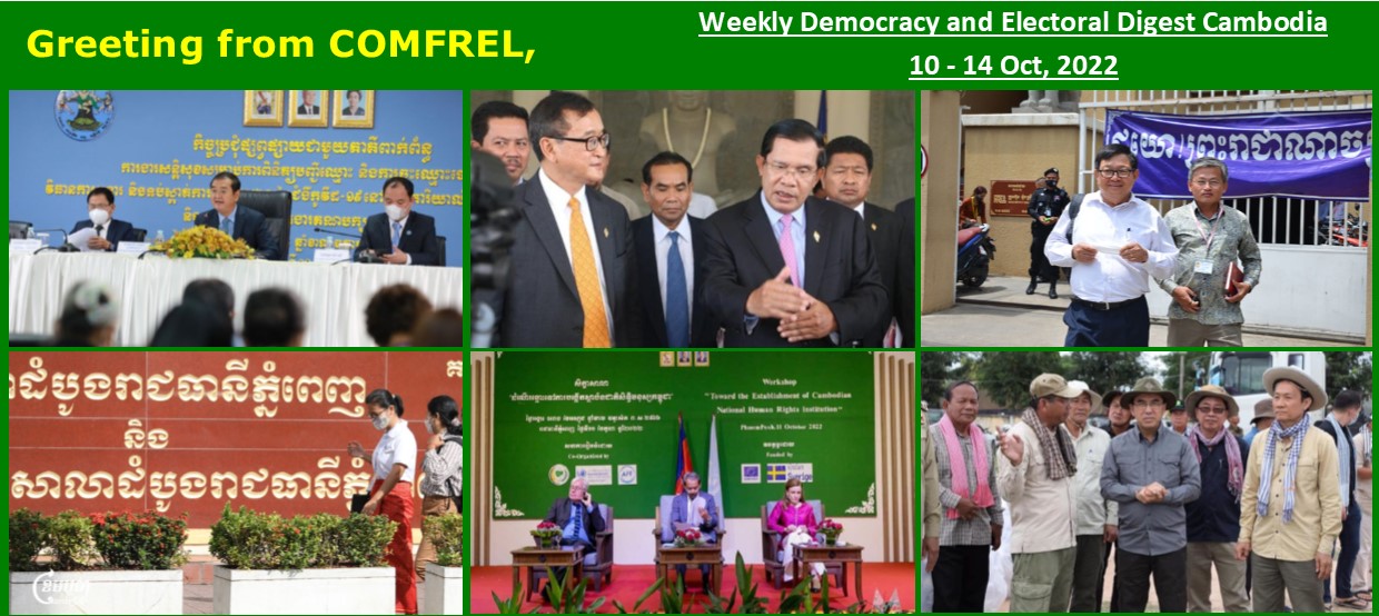 Greeting from COMFREL - - - - - - - - - - - - - - - - - - - - - - - - - - - - - Weekly Democracy and Electoral Digest 10th – 14th October, 2022 